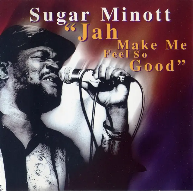 Sugar Minott, Jah Make Me Feel So Good