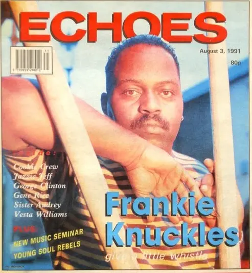 Echoes, Frankie Knuckles