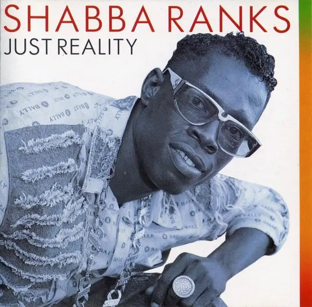 Shabba Ranks, Just Reality